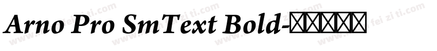 Arno Pro SmText Bold字体转换